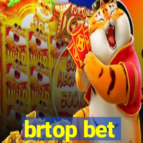 brtop bet